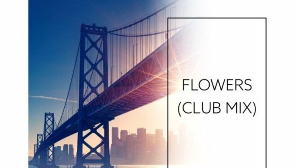 Flowers (Club Mix)