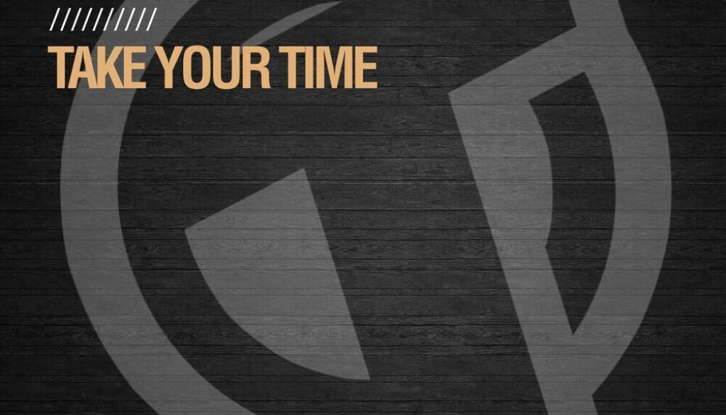 Take Your Time